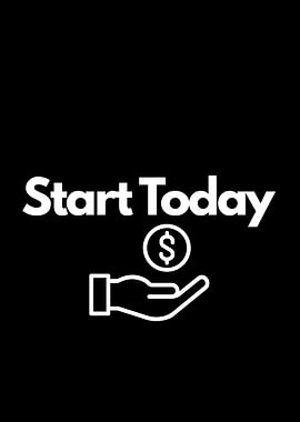 Start Today: motivational quote