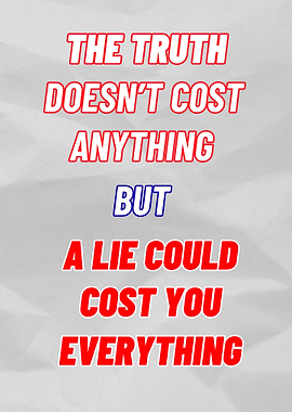 Truth vs. Lies Priceless Truths – Value & Integrity - motivationalQuote Poster