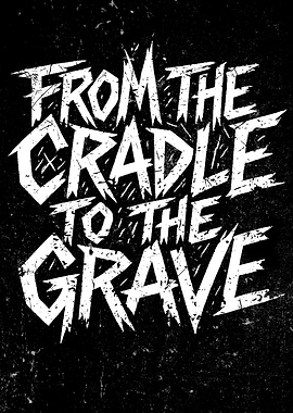 From the Cradle to the Grave. Distressed Grunge Punk Style