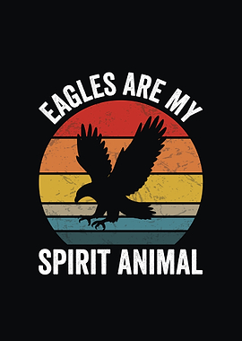 Eagles Are My Spirit Animal Retro Design