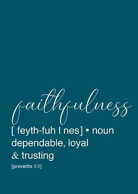 Faithfulness Definition Art Print