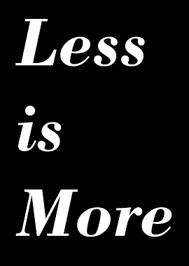 Less is More Text Art