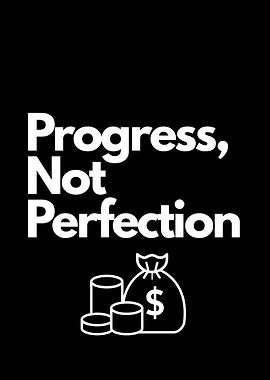 Progress, Not Perfection - Motivational Art