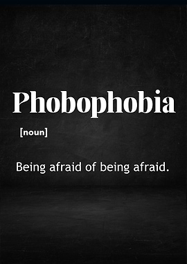 Phobophobia Definition on Dark Background