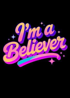 I'm a Believer Neon Pink Text Art