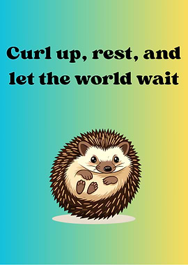 Cute Hedgehog with Inspirational Text
