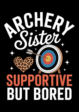 Archery Sister Supportive But Bored Design