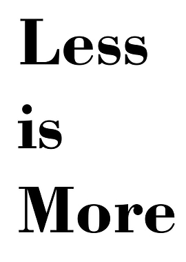 Less is More Text Art