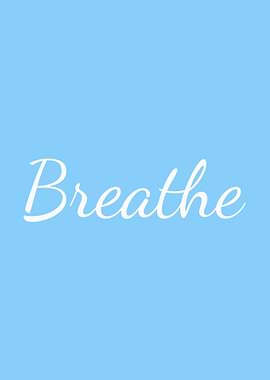 Breathe: Inspirational Text on Blue