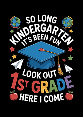 Goodbye Kindergarten Hello