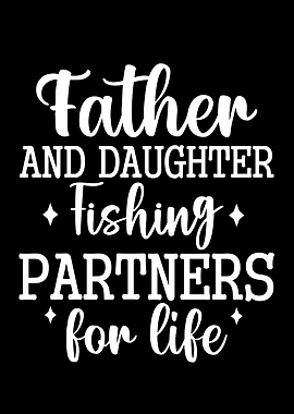Father and Daughter Fishing Partners