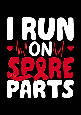 I Run On Spare Parts Heart Disease