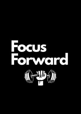 Focus Forward Fitness Motivation