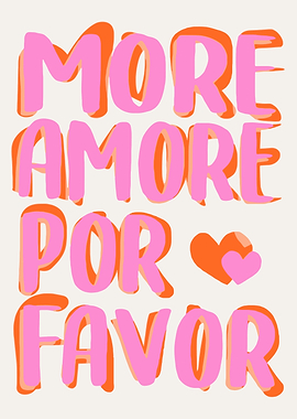 More Amore Por Favor Text Art