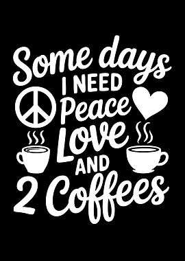 Peace, Love, and Coffee Graphic