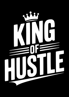 King of Hustle Graphic