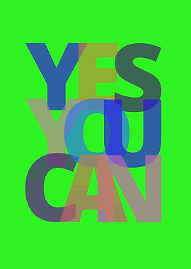 Yes You Can - Motivational Text Art