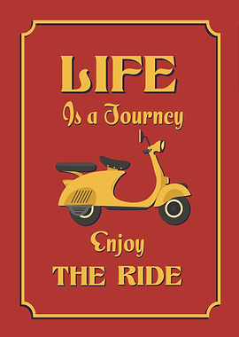Life is a Journey Scooter Poster