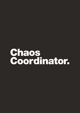 Chaos Coordinator.