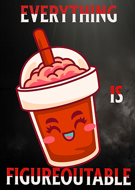 Everything is Figureoutable Drink Illustration
