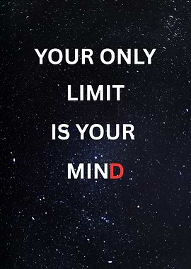 Inspirational Quote: Your Only Limit