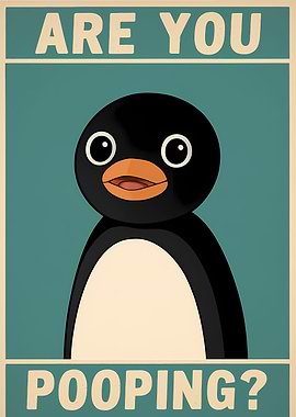 Are You Pooping? Pingu Poster