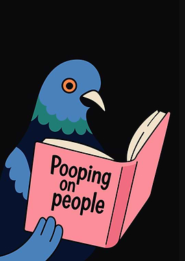 Pigeon Reading 'Pooping on People'