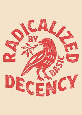 Radicalized by Basic Decency Graphic