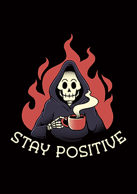 Stay Positive! Death Drinking Coffee