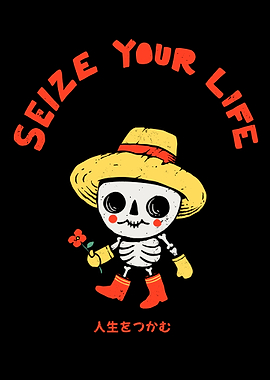 Seize Your Life