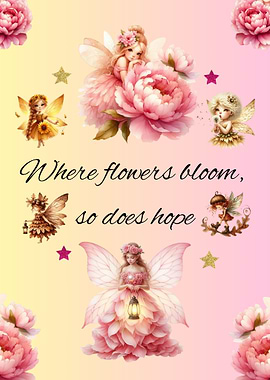 Fairies and Flowers with Inspirational Quote
