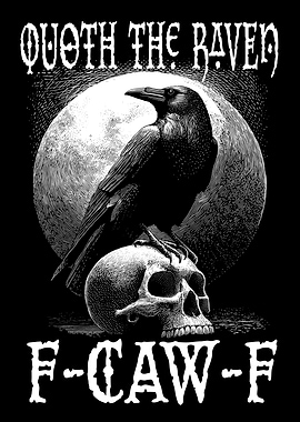 Quoth the Raven F-Caw-F meme art