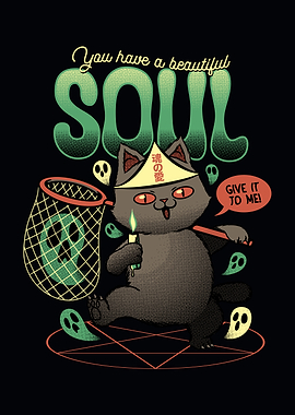 You Have A Beautiful Soul - Give It To Me Cat