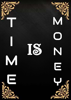 Time is Money