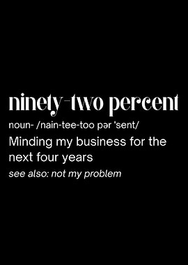 Ninety-Two Percent Definition Text Art