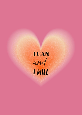 I Can and I Will Heart