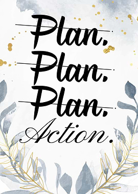 Plan Action Motivational Art