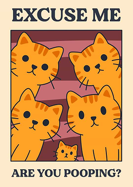 Excuse Me, Are You Pooping?