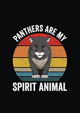 Panthers are my spirit animal Wildlife design