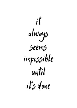 It Always Seems Impossible