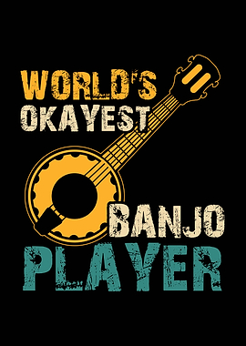 World's Okayest Banjo Player