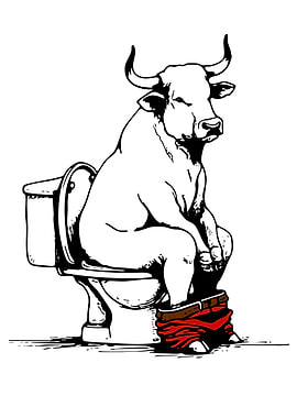 Bull on Toilet with Pants Down