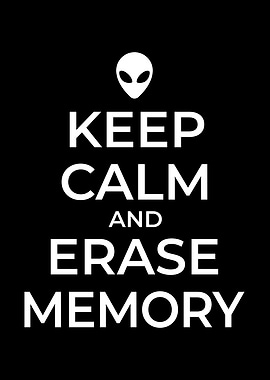 Keep Calm and Erase Memory