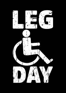 Leg Day Wheelchair