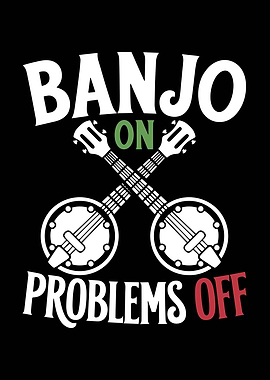 Banjo On Problems Off