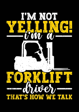 Forklift Driver Funny Quote