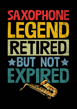 Saxophone Legend Retired But Not Expired