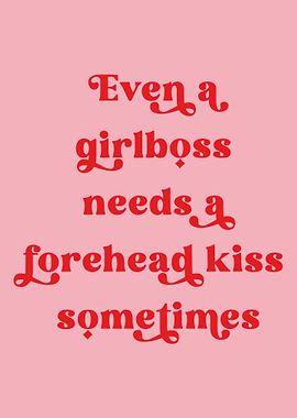 Girlboss Forehead Kiss Text Art