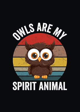 Owls are my spirit animal cute retro bird