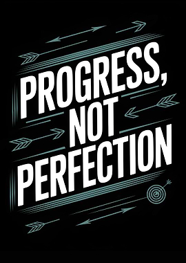Progress, Not Perfection Motivational Art
